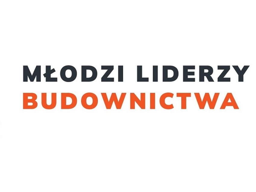  I edycja programu edukacyjnego Młodzi Liderzy Budownictwa